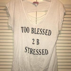 Graphic Tee - Too Blessed 2 B Stressed